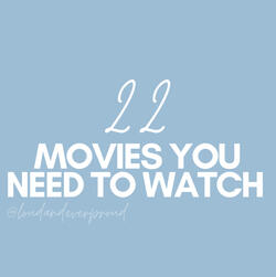 22 Movies You Need To Watch
